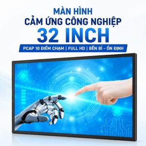 Màn hình cảm ứng công nghiệp 32 inch